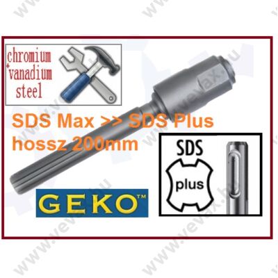 GeKo SDS MAX / &gt; SDS PLUS átalakító 200mm tokmány adapter CroVa